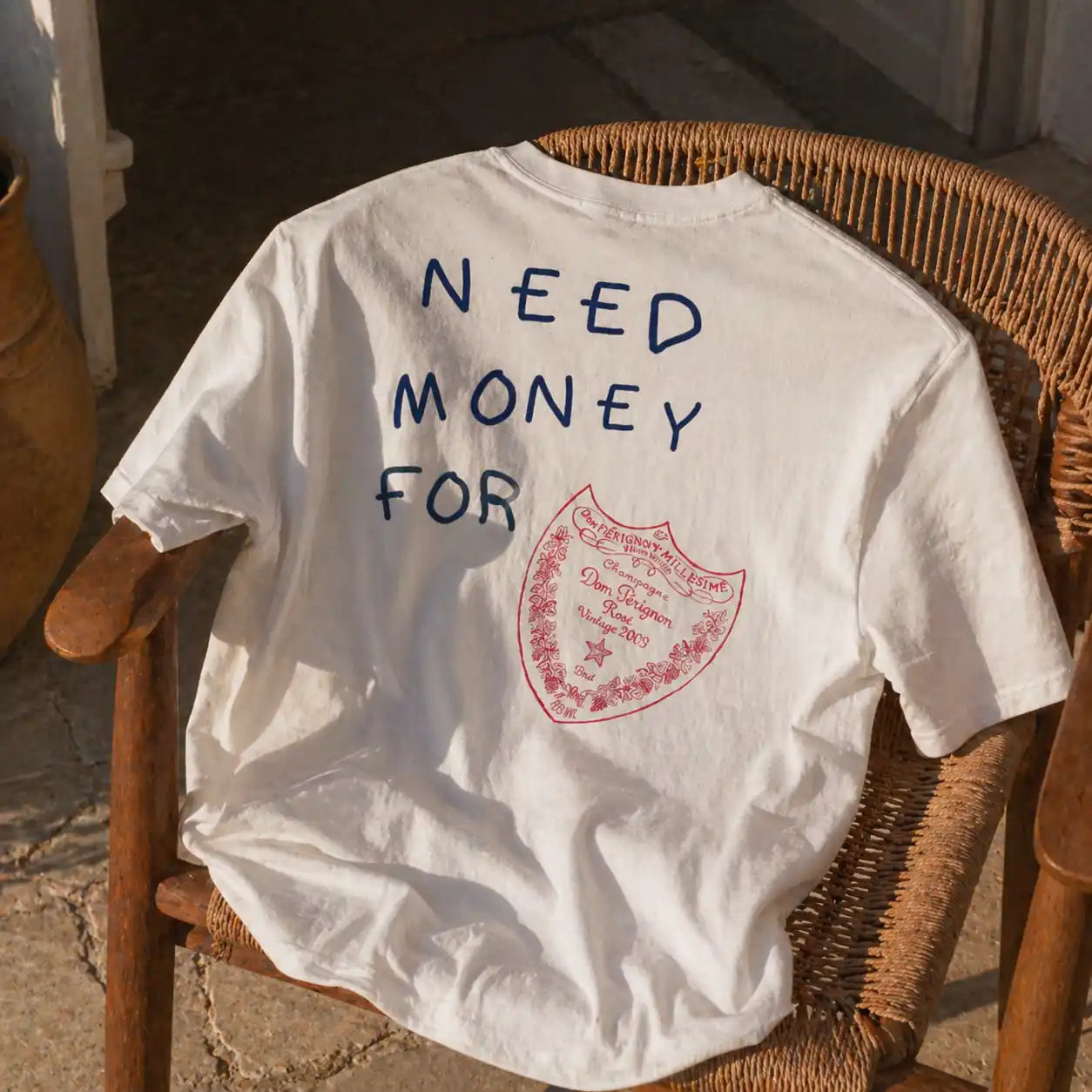 T-shirt: Need money for Dom pêrignon