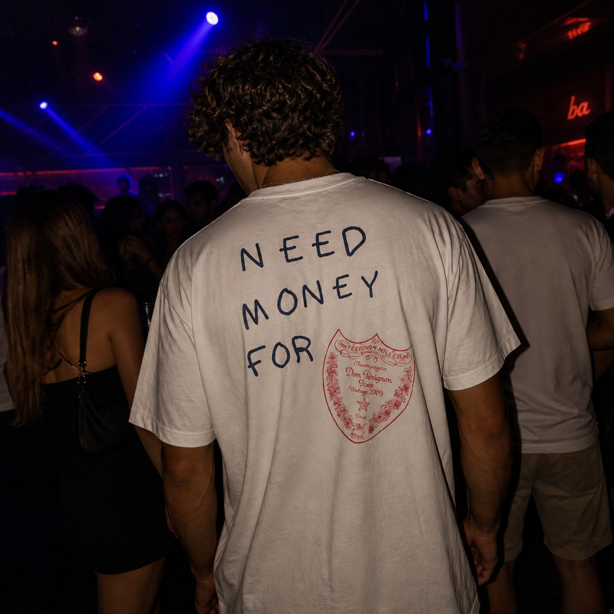 T-shirt: Need money for Dom pêrignon